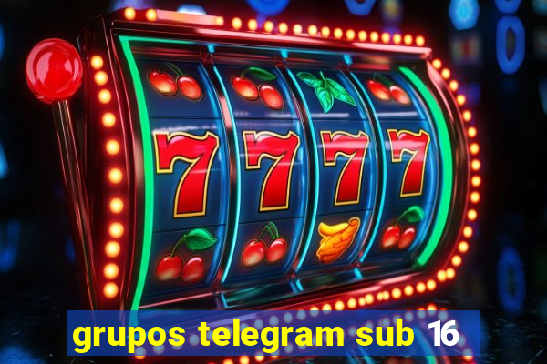 grupos telegram sub 16